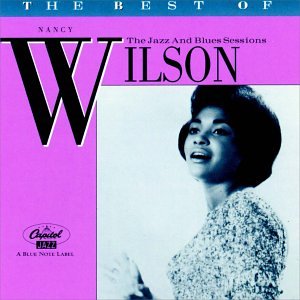 Nancy Wilson - The Best of Nancy Wilson: The Jazz and Blues Sessions - Zortam Music
