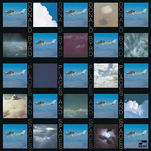 Donald Byrd & The Blackbirds - Places and Spaces - Zortam Music