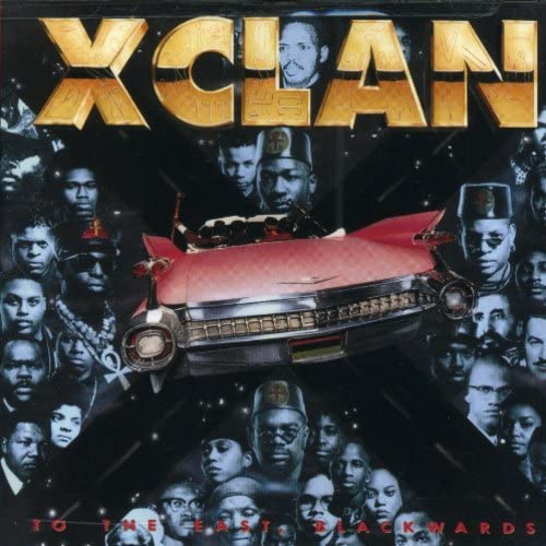 X Clan - To the East, Blackwards - Zortam Music