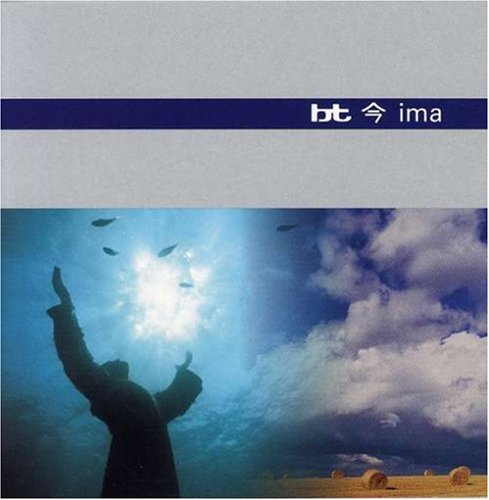 BT - Ima (Disc One) - Zortam Music