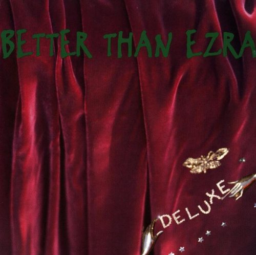 BETTER THAN EZRA - Deluxe - Zortam Music