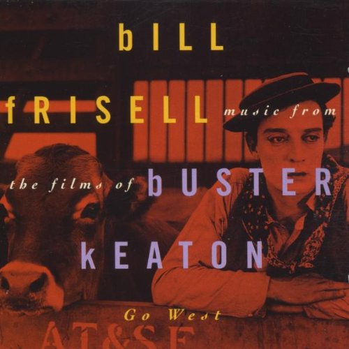 Go West: Music for the Films of Buster Keaton