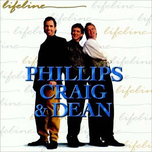 Phillips, Craig & Dean - Lifeline - Zortam Music