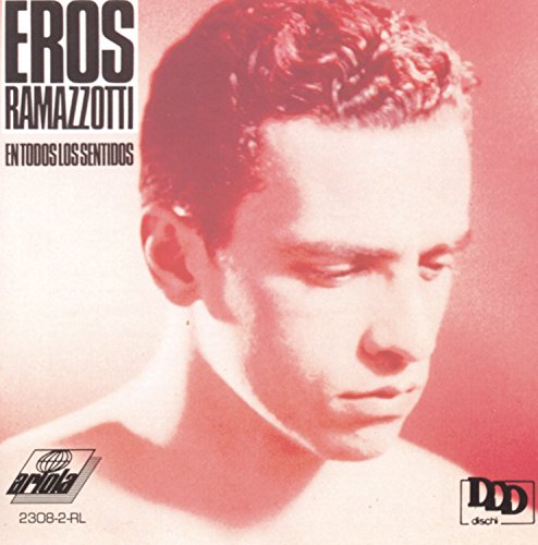 Eros Ramazzotti - En todos los sentidos - Zortam Music