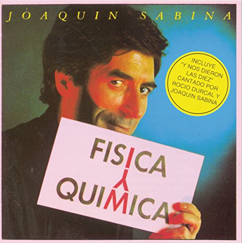 Joaquín Sabina - Física y Química - Zortam Music