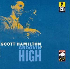 Scott Hamilton: Groovin' High