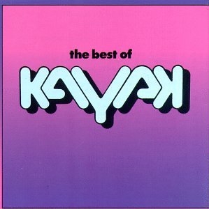 Kayak - The Best of Kayak - Zortam Music