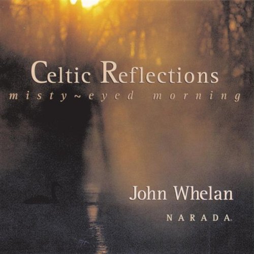 Celtic Reflections: Misty-Eyed Morning