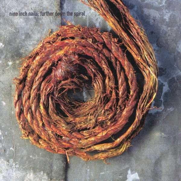 Nine Inch Nails - Further Down The Spiral - Zortam Music
