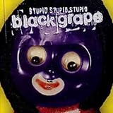 Stupid Stupid Stupid by Black Grape