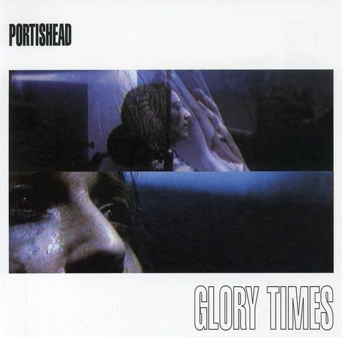 Portishead - Glory Times - Zortam Music