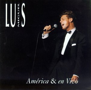 Luis Miguel - América & en Vivo - Zortam Music