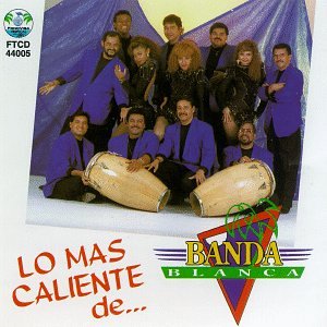 Lo Mas Caliente de Banda Blanca