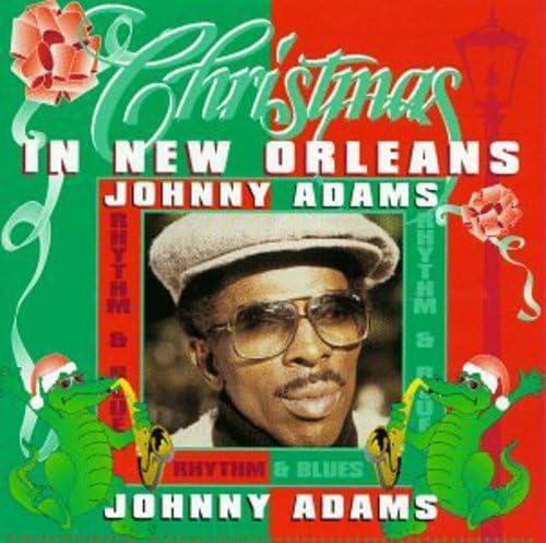 Johnny Adams - Christmas in New Orleans with Johnny Adams - Zortam Music