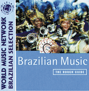 Rough Guide:  The Music of Brazil