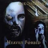 Heaven Forbid by Blue Oyster Cult