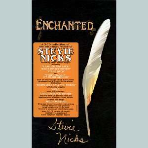 Stevie Nicks - Enchanted: The Works of Stevie Nicks (3 of 3) - Zortam Music