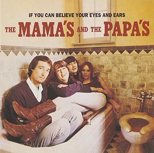 The Mamas & The Papas - If You Can Believe Your Eyes A - Zortam Music