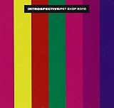 Introspective ORIGINAL RECORDING REISSUED Remastered by Pet Shop Boys
