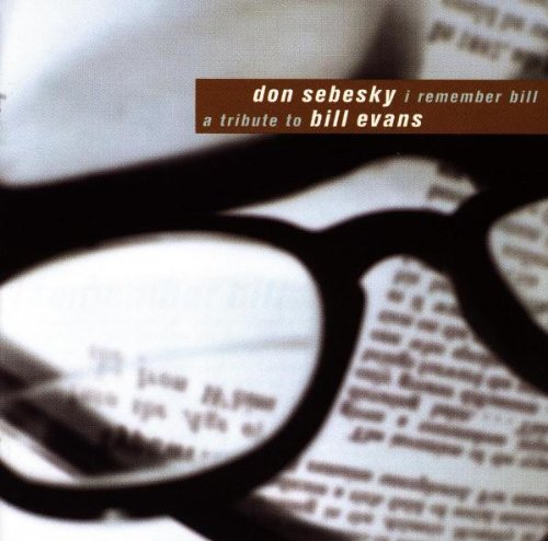 I Remember Bill: A Tribute to Bill Evans