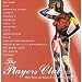 The Player's Club: Music From And Inspired By The Motion Picture