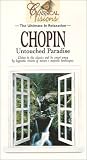 Chopin: Untouched Paradise