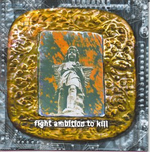 Fight Ambition To Kill