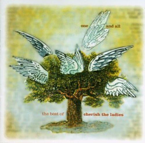 One and All: The Best of Cherish the Ladies