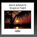 Tropical Night