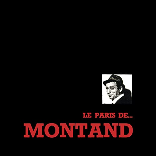 Yves Montand - Le Paris de Montand - Zortam Music