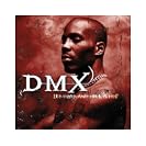 DMX - It's Dark and Hell is Hot 
