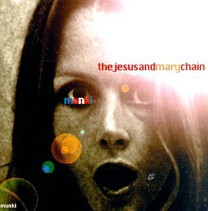 The jesus and mary chain - Munki - Zortam Music