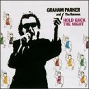 Hold Back The Night ORIGINAL RECORDING REISSUED Remastered by Graham Parker