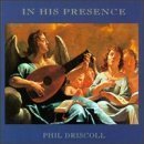 Phil Driscoll - In His Presence