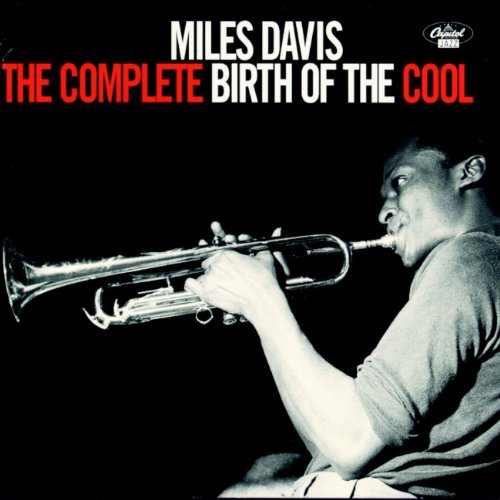 Miles Davis - The Complete Birth Of The Cool - Zortam Music