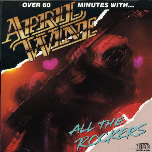 APRIL WINE - All The Rockers - Zortam Music