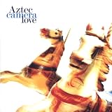 Love by Aztec Camera