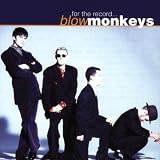 For the Record... by The Blow Monkeys