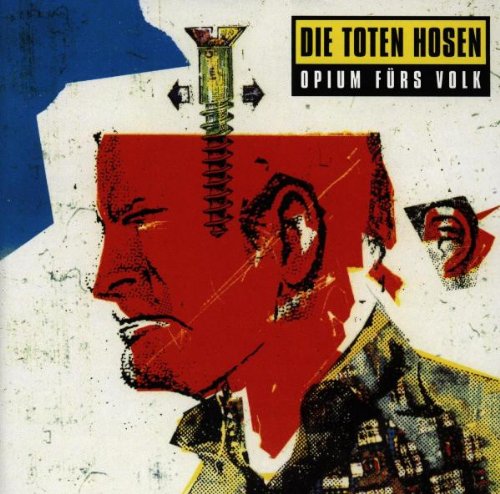 Die Toten Hosen - Opium FOrs Volk - Zortam Music