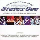 Whatever You Want: The Very Best of Status Quo by Status Quo