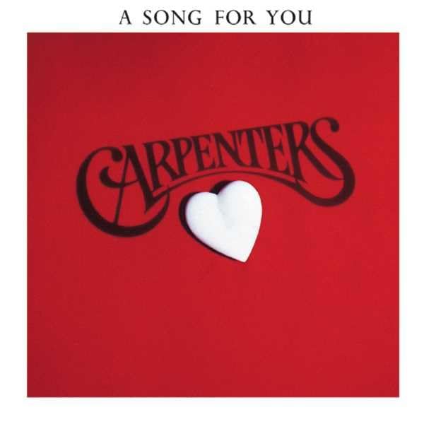 The Carpenters - A Song for You - Zortam Music