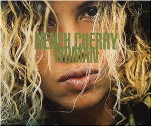 Neneh Cherry - Woman (Maxi-CD) - Zortam Music