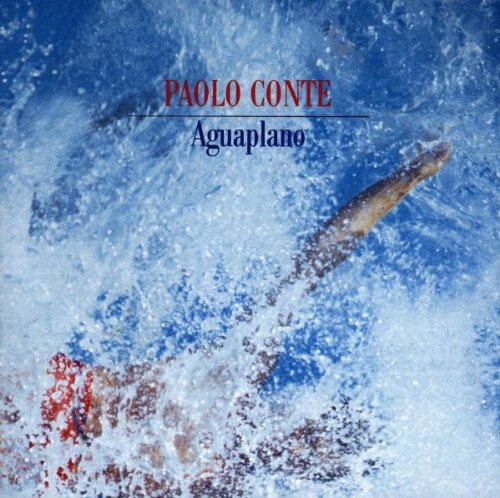 Paolo Conte - Aguaplano - Zortam Music