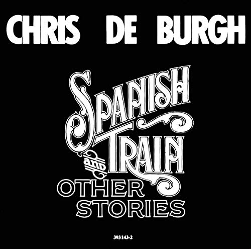 Chris De Burgh - Spanish Train & Other Stories [IMPORT] - Zortam Music