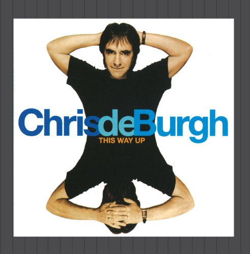 Chris De Burgh - This Way Up - Zortam Music