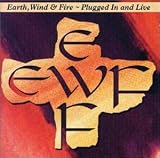 Earth, Wind & Fire ; Unplugged and Live