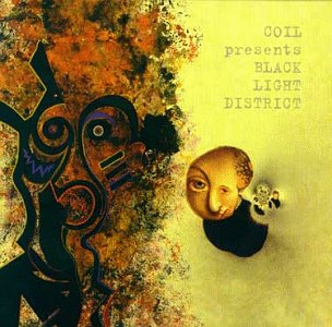 Coil - Black Light District_ A Thousand Lights in a Darkened Room - Zortam Music