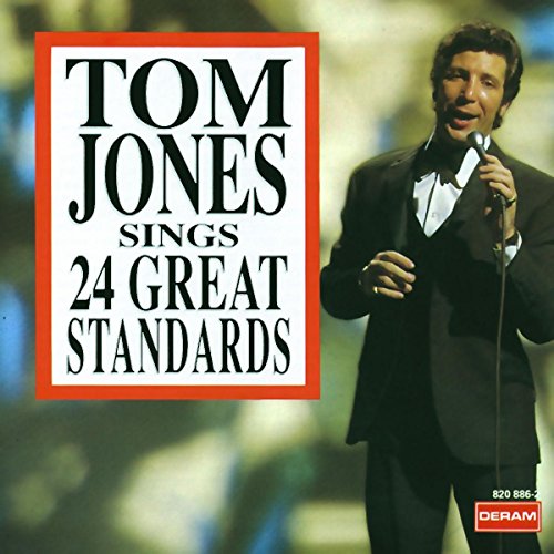 Tom Jones - Sings 24 Great Standards - Zortam Music