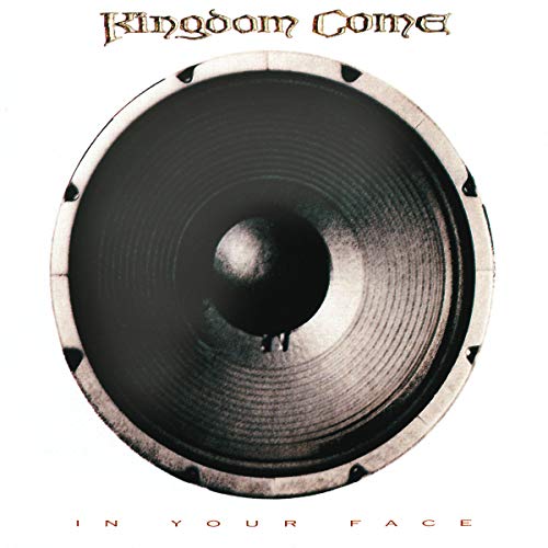 KINGDOM COME - In Your Face - Zortam Music