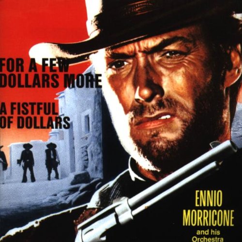 Ennio Morricone - For A Few Dollars More (OST) - Zortam Music